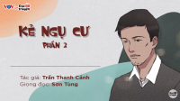 Đọc Truyện Đêm Khuya | Kẻ Ngụ Cư Phần 2